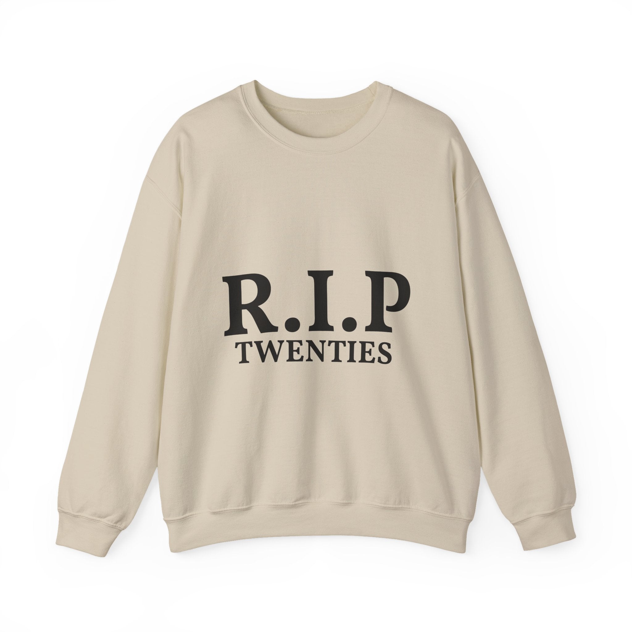 R.I.P. Twenties Crewneck Sweatshirt — 30th Birthday Funny Milestone Pullover