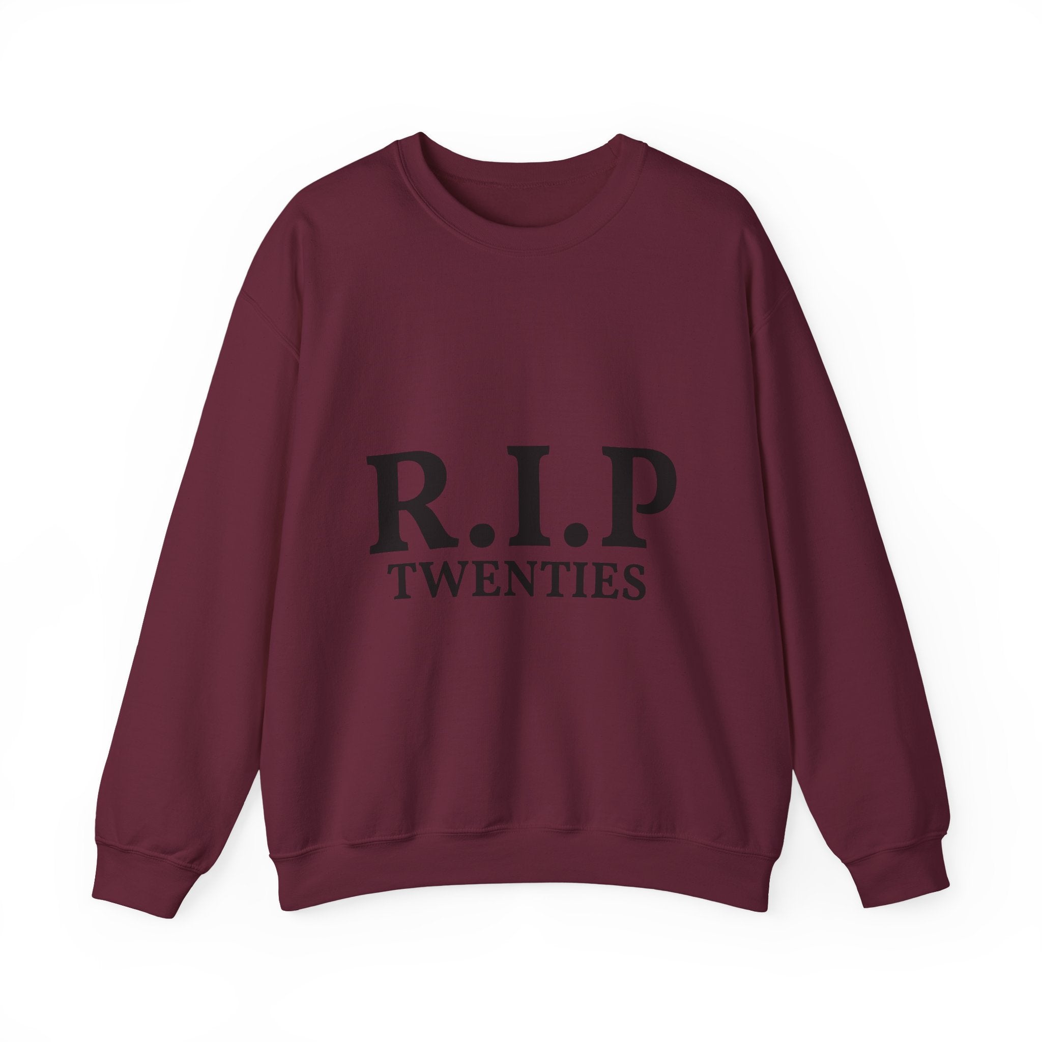 R.I.P. Twenties Crewneck Sweatshirt — 30th Birthday Funny Milestone Pullover