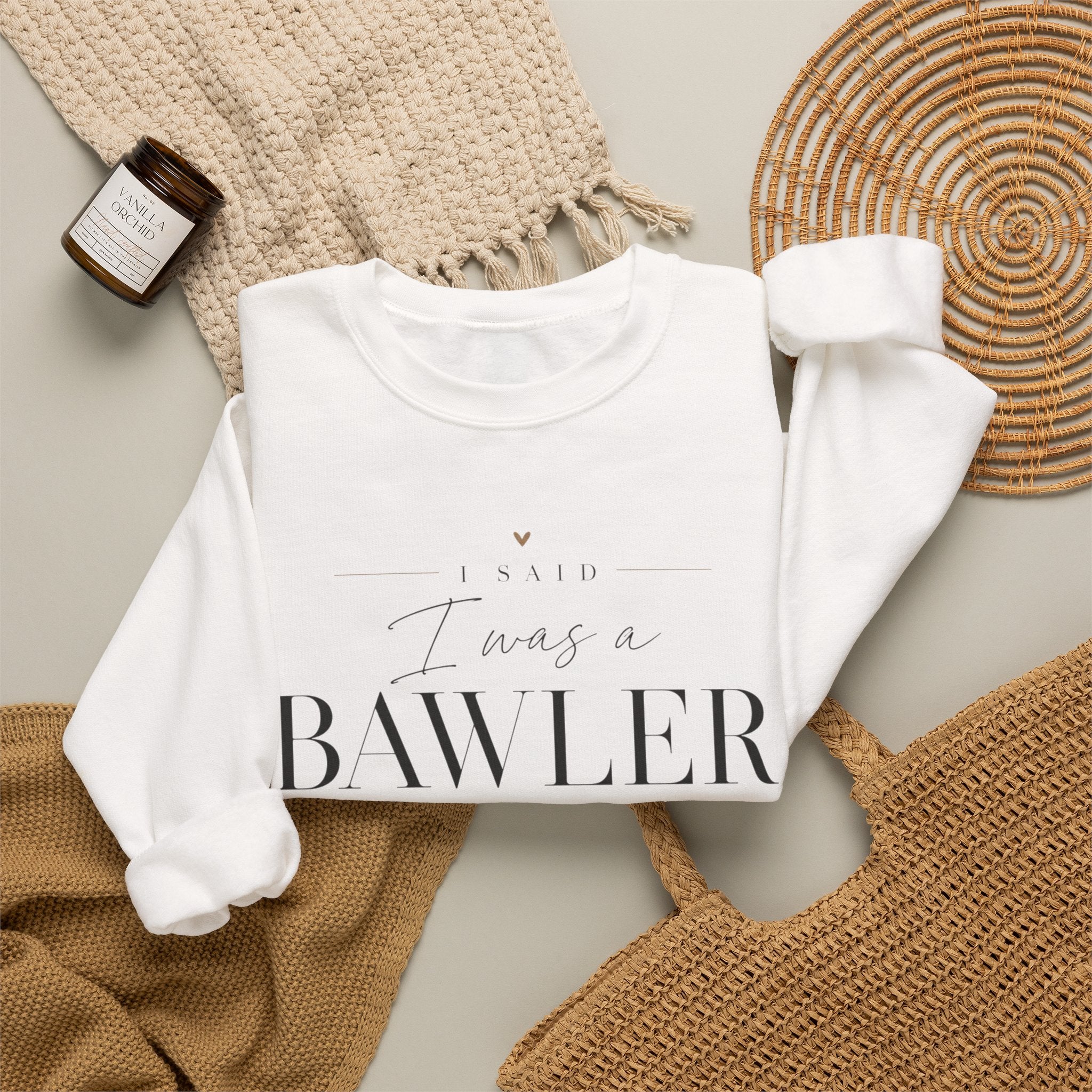 Bawler Not Baller Crewneck Sweatshirt — Funny Feminine Quote Pullover