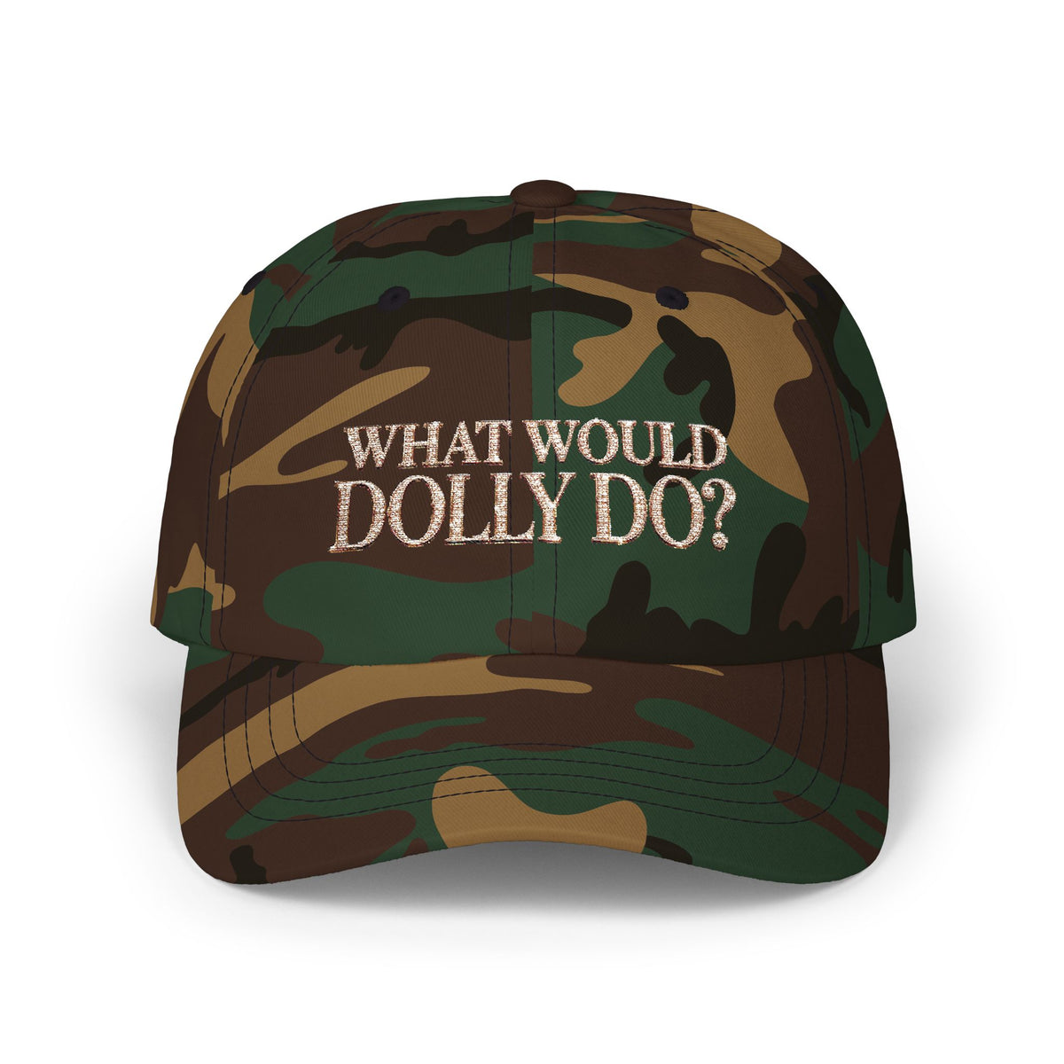 What Would Dolly Do? Embroidered Dad Cap